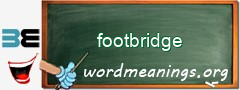 WordMeaning blackboard for footbridge